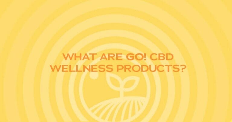What Are GO! CBD Wellness Products?