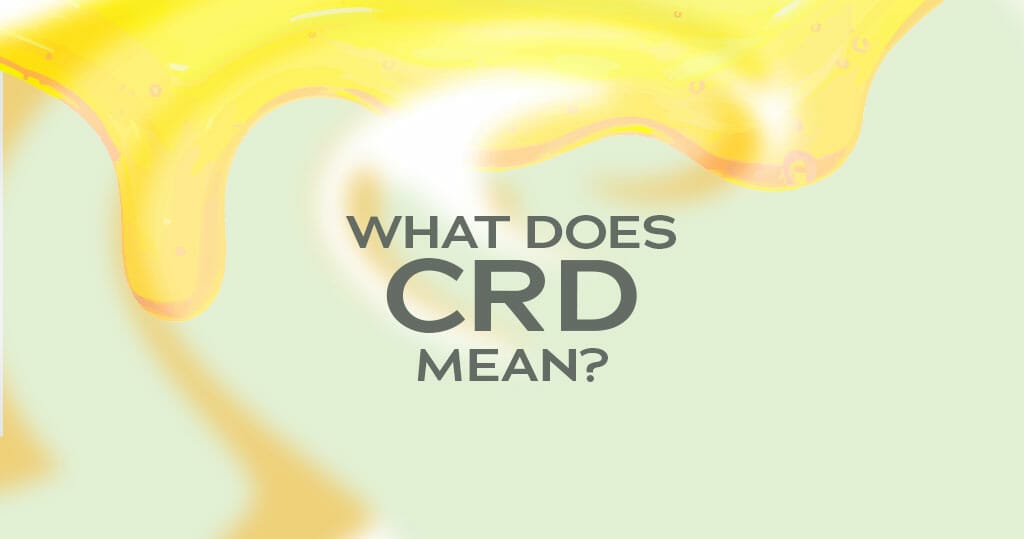 What does CRD mean?