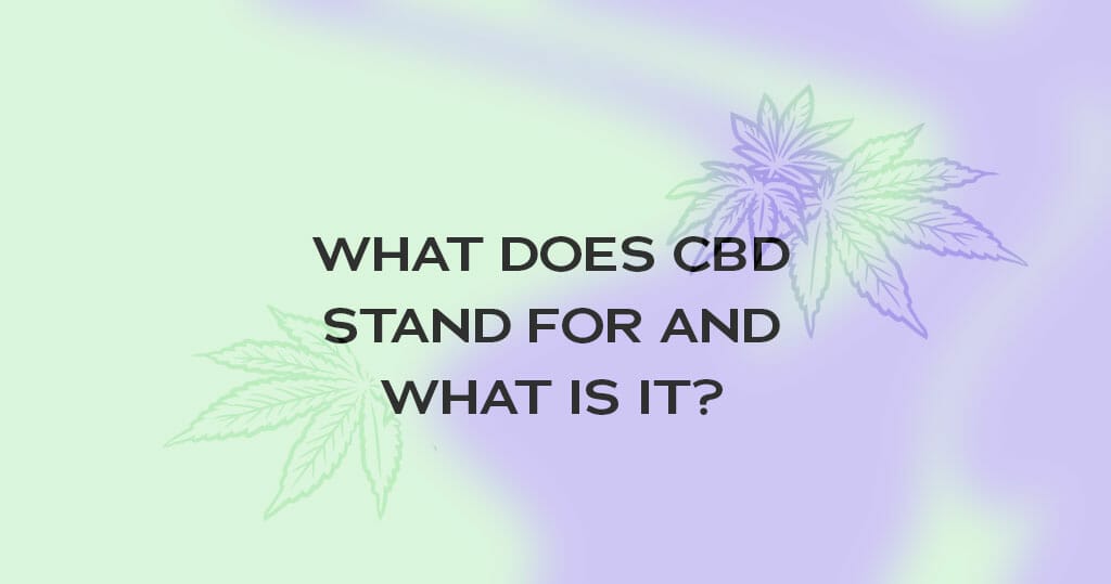 what does cbd stand for and what is it?