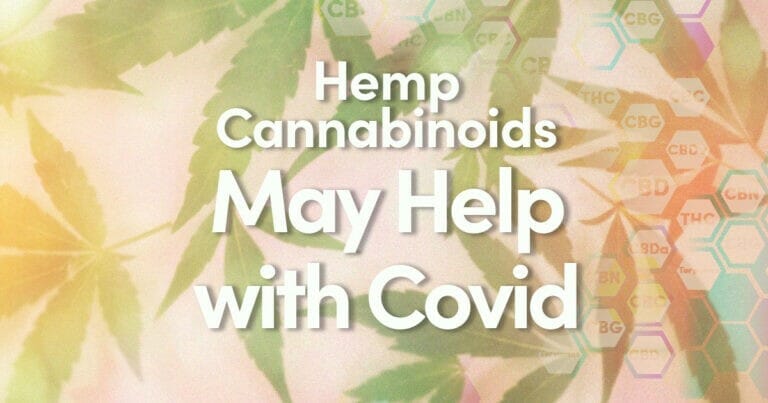 Hemp Cannabinoids May Help with Covid